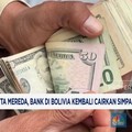 Video: Bank Di Bolivia Kembali Cairkan Simpanan Dolar