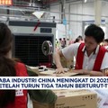 Video: Laba Industri China Naik di 2025 Usai Turun 3 Tahun Beruntun