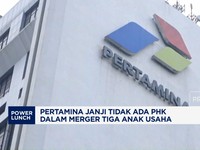 Video: Pertamina Janji Tidak Ada PHK Dalam Merger Tiga Anak Usaha