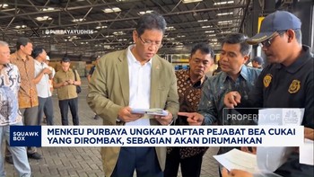 Video: Menkeu Purbaya Rombak Pejabat Bea Cukai, Sebagian Dirumahkan