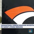 Video: Danantara Direncanakan Investasi Rp 160 T di Surat Utang Negara
