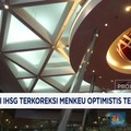 Video: Meski IHSG Terkoreksi Menkeu Optimistis Tembus 10.000