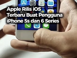 Video: Apple Rilis Update Khusus untuk iPhone 5s dan 6 Series