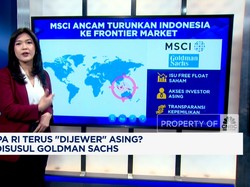 Video: Kenapa RI Terus "Dijewer" Asing? MSCI Disusul Goldman Sachs