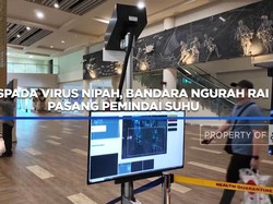 Video: Waspada Virus Nipah, Bandara Ngurah Rai Pasang Pemindai Suhu
