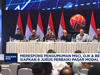 Video: Respons MSCI, OJK dan BEI Siapkan 8 Jurus Perbaiki Pasar Modal