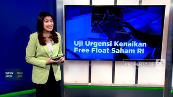 Video: Uji Urgensi Kenaikan Free Float Saham RI