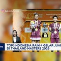 Video: Top! Indonesia Raih 4 Gelar Juara di Thailand Masters 2026