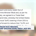 Video: Perkuat Hubungan, Trump Tetapkan Tarif Dagang India 18%