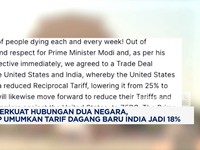 Video: Perkuat Hubungan, Trump Tetapkan Tarif Dagang India 18%