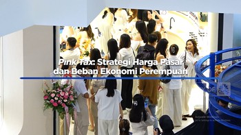 Video: Pink Tax: Strategi Harga Pasar dan Beban Ekonomi Perempuan