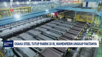 Video: Osaka Steel Tutup Pabrik di RI, Wamenperin Ungkap Faktanya