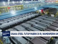 Video: Osaka Steel Tutup Pabrik di RI, Wamenperin Ungkap Faktanya