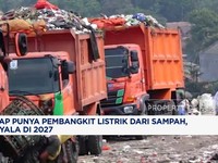 Video: RI Siap Punya Pembangkit Listrik Dari Sampah, Menyala di 2027