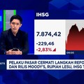 Video: Dihantam Sentimen MSCI - Moody's, IHSG Anjlok Nyaris 3%