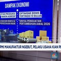 Video: Februari Cerah: PMI Manufaktur Ngebut, Pelaku Usaha Kian Pede