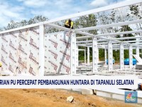 Video: Kementerian PU Percepat Pembangunan Huntara di Tapanuli Selatan