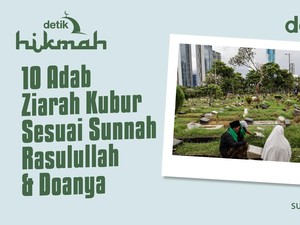 10 Adab Ziarah Kubur dan Bacaan Doa Sesuai Sunnah
