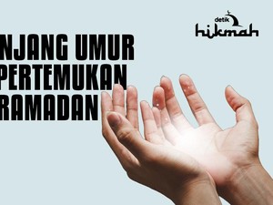 Doa agar Berumur Panjang dan Dipertemukan Bulan Ramadan