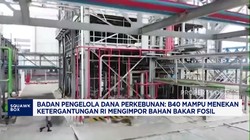 Video: BPDP: Program B40 Tekan Ketergantungan Impor BBM Fosil