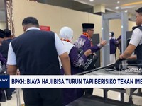 Video: BPKH: Biaya Haji Bisa Turun Tapi Berisiko Tekan Imbal Hasil