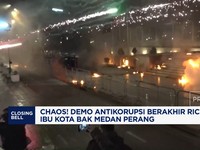 Video: Demo Antikorupsi Berakhir Ricuh, Ibu Kota Bak Medan Perang