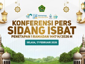 Jam Berapa Hasil Sidang Isbat 1 Ramadhan 2026 Diumumkan? Ini Jadwal Resminya