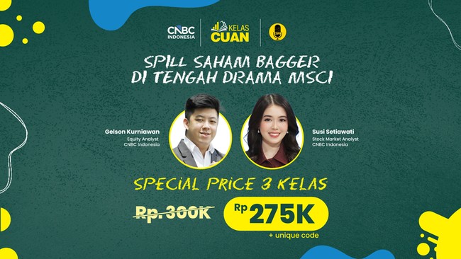 Buruan Daftar! Kelas Cuan Siap Kupas Saham Bagger di Tengah Drama MSCI