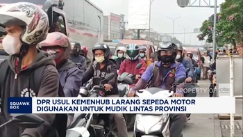 Video: DPR Usul Larang Motor Untuk Mudik Lintas Provinsi