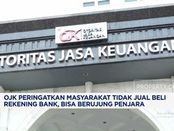 Video: OJK Peringatkan Masyarakat Tidak Jual Beli Rekening Bank