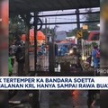 Video: Truk Tertemper KA Bandara, Sejumlah Perjalanan KRL Dibatalkan