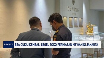 Video: Bea Cukai Kembali Segel Toko Perhiasan Mewah di Jakarta