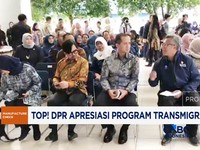 Top! DPR Apresiasi Program Transmigrasi Patriot