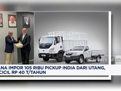Video: Utang Impor 105 Ribu Pickup India, Dicicil Rp 40 Triliun/tahun