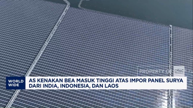Video: AS Kenakan Bea Masuk Tinggi Panel Surya dari India, RI, Laos