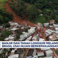 Video: Banjir & Tanah Longsor Melanda Brasil, Puluhan Orang Hilang