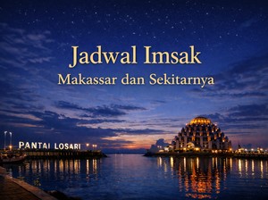 Waktu Imsak dan Azan Subuh Kota Makassar 9 Maret 2026, Cek di Sini!
