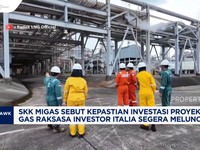 Video: Investasi Proyek Gas Raksasa Investor Italia Segera Meluncur