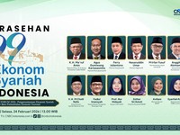 99 Ekonom Siap Kupas Potensi Ekonomi Syariah Sebagai Motor Pertumbuhan