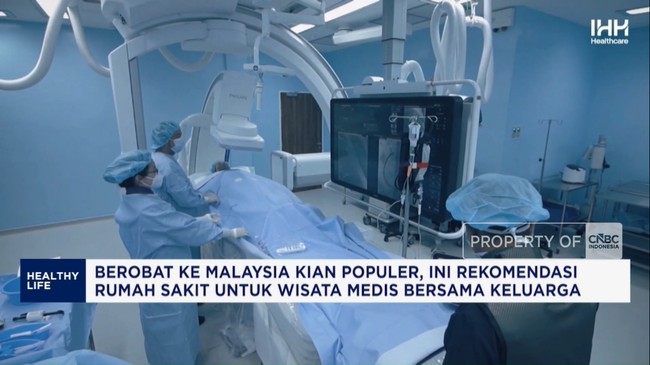 Video: Berobat ke Malaysia Kian Populer, Ini Rekomendasinya