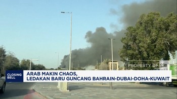 Video: Arab Chaos, Ledakan Baru Guncang Bahrain-Dubai-Doha-Kuwait