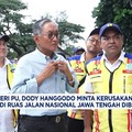 Video: Menteri PU Minta Bereskan Kerusakan Jalan di Jawa Tengah