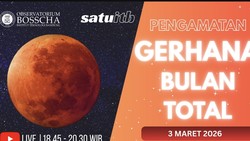 Gerhana Bulan Total 3 Maret 2026 alias Blood Moon, Bisa Dilihat Live di 2 Kanal Ini!