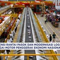 Video: Efisiensi Rantai Pasok & Logistik Dongkrak Ekonomi RI