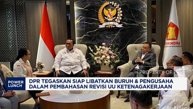 Video: Bahas Revisi UU Ketenagakerjaan, DPR Libatkan Buruh dan Pengusaha