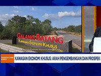 Video: Jaga Kepercayaan Investor, KEK Butuh Jaminan Regulasi-Keamanan