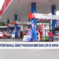 Meski ada Perang, Menteri Bahlil Sebut Pasokan BBM dan LPG RI Aman