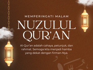 Peringatan Nuzulul Quran 2026: Peristiwa, Amalan, dan Keutamaannya