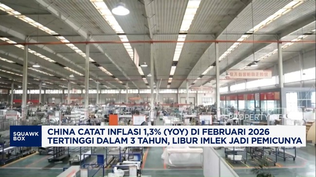 Video: Februari 2026, Inflasi China 1,3% (YoY) Tertinggi dalam 3 Tahun