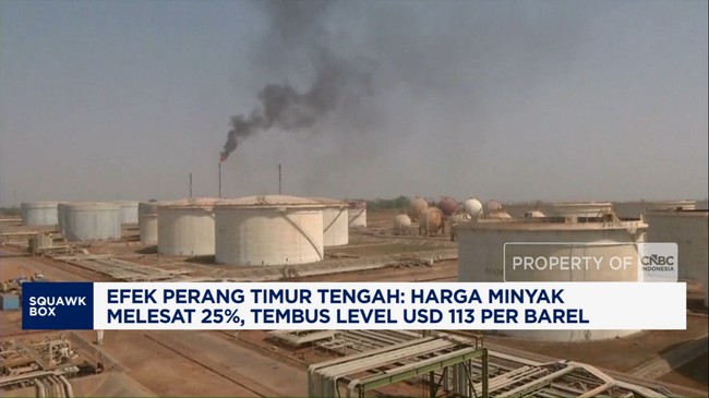 Video: Harga Minyak Melesat 25%, Tembus Level USD 113 per Barel
